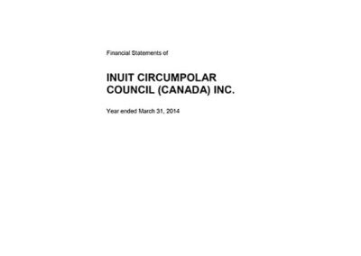 Inuit Circumpolar Council (Canada) Inc. – Financial Statements March 31, 2014