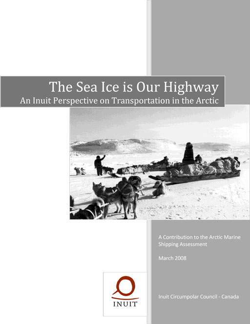 The Sea Ice is Our Highway An Inuit Perspective on Transportation in the Arctic