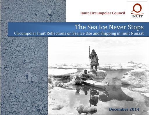 The Sea Ice Never Stops – Circumpolar Inuit Reflections on Sea Ice Use and Shipping in Inuit Nunaat